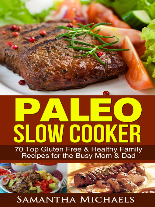 Title details for Paleo Slow Cooker by Samantha Michaels - Available